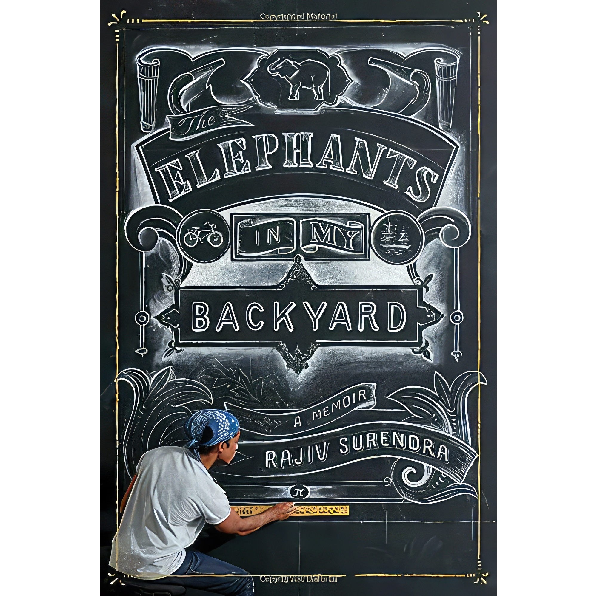 کتاب زبان اصلی The Elephants in My Backyard اثر Rajiv Surendra