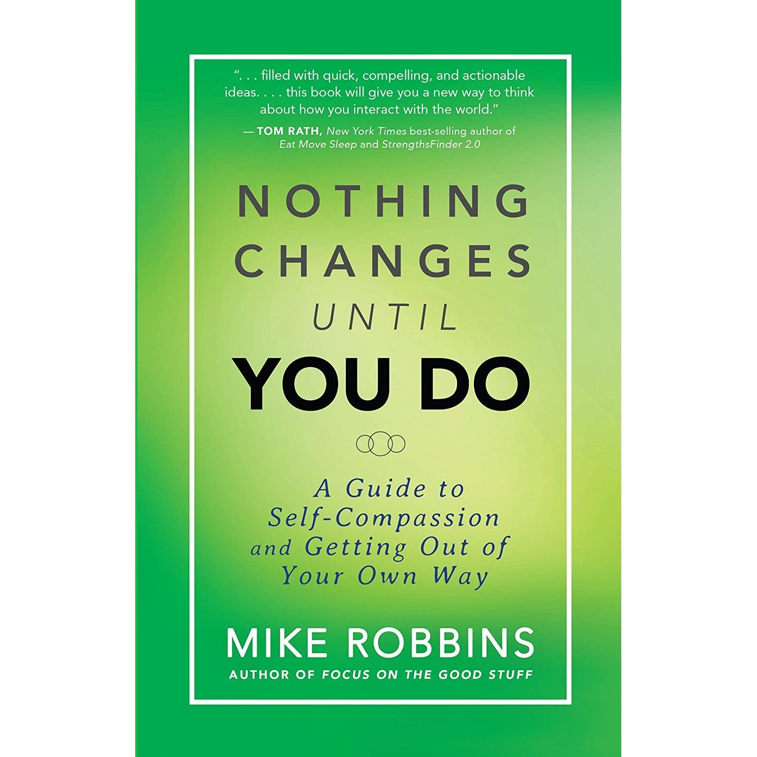 کتاب زبان اصلی Nothing Changes Until You Do اثر Mike Robbins