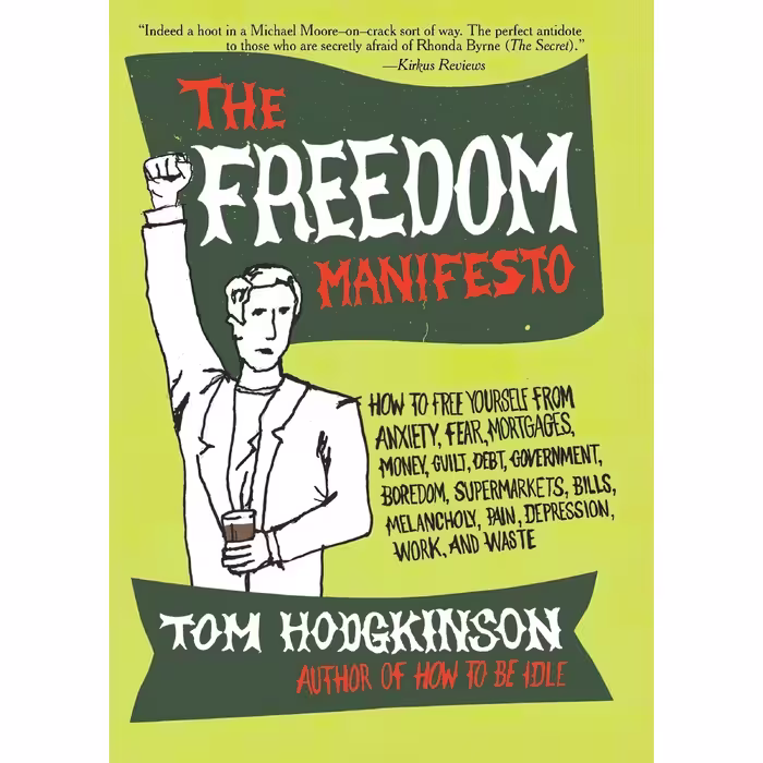 کتاب زبان اصلی The Freedom Manifesto اثر Tom Hodgkinson
