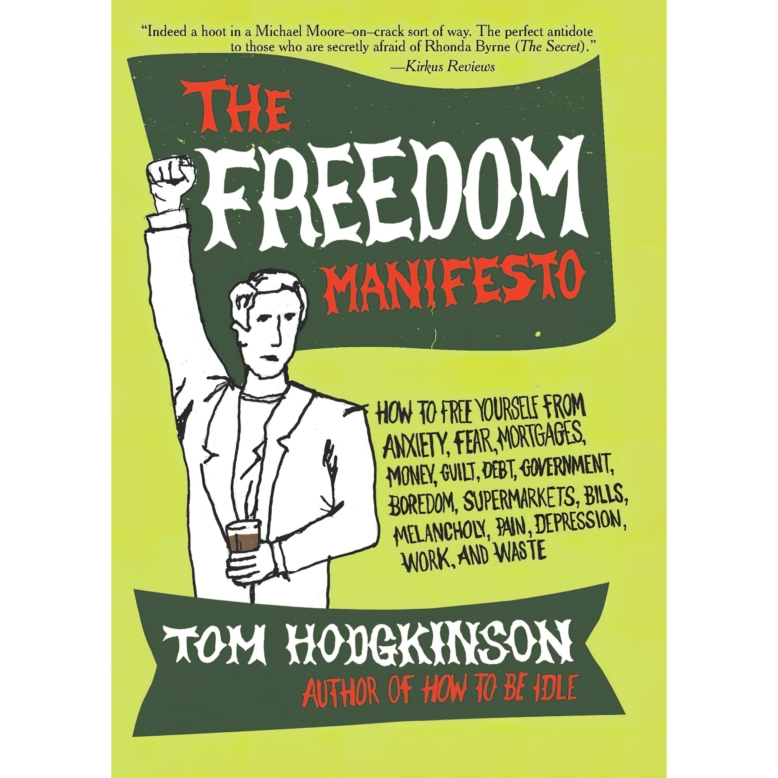 کتاب زبان اصلی The Freedom Manifesto اثر Tom Hodgkinson