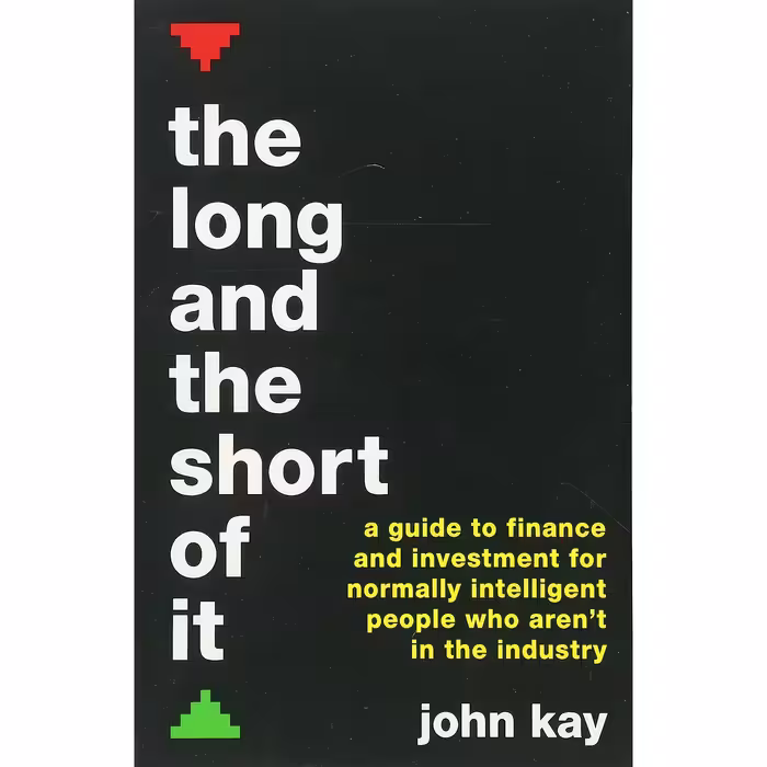 کتاب زبان اصلی The Long and the Short of It  اثر John Kay انتشارات Profile Books