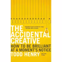 کتاب زبان اصلی The Accidental Creative اثر Todd Henry انتشارات Portfolio