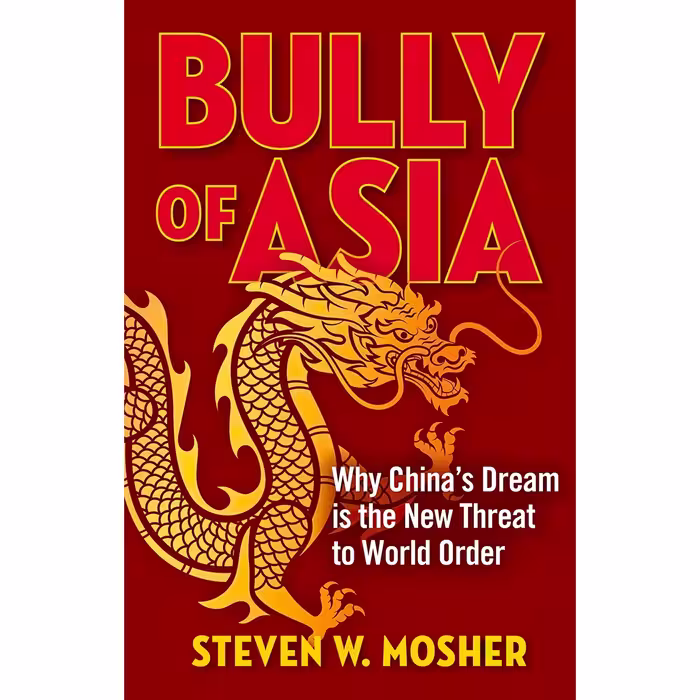 کتاب زبان اصلی Bully of Asia اثر Steven W Mosher انتشارات Regnery Publishing
