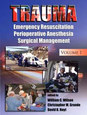 [PDF] دانلود کتاب Trauma - Emergency Resuscitation, Perioperative Anesthesia Surgical Management, Volume 1, 2007