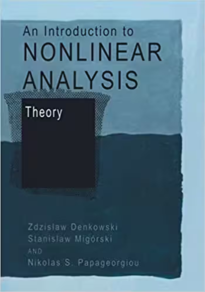󾕇 دانلود کتاب An Introduction To Nonlinear Analysis - Theory, 2003 - دانلود کتاب های دانشگاهی