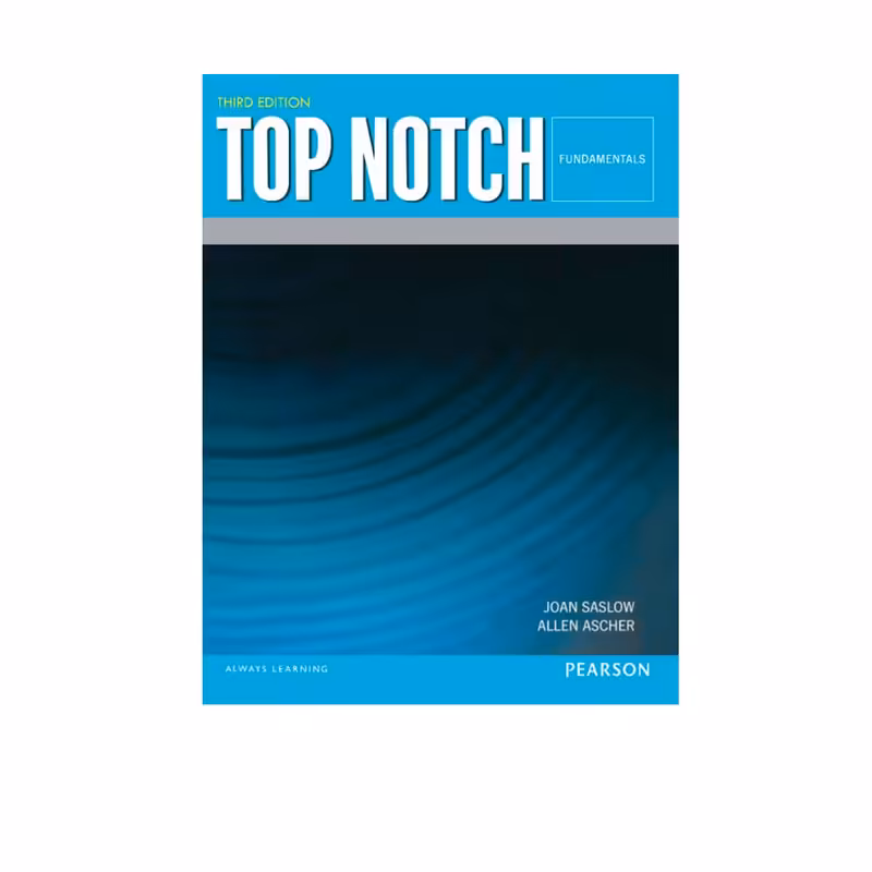 کتاب Top Notch Fundamentals اثر Joan Saslow And Allen Ascher انتشارات Pearson