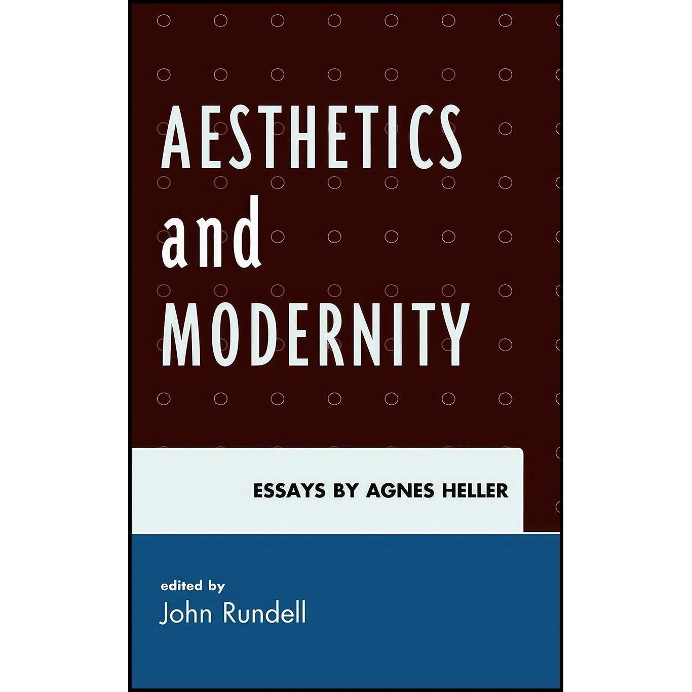 کتاب زبان اصلی Aesthetics and Modernity اثر Agnes Heller