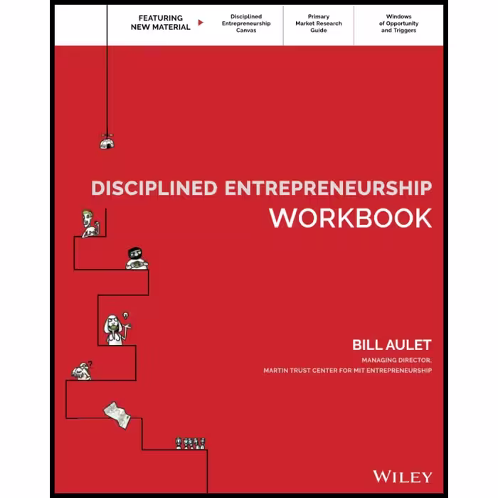 کتاب زبان اصلی Disciplined Entrepreneurship Workbook اثر Bill Aulet