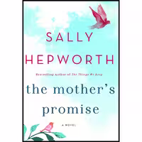 کتاب زبان اصلی The Mothers Promise اثر Sally Hepworth انتشارات St Martins Press