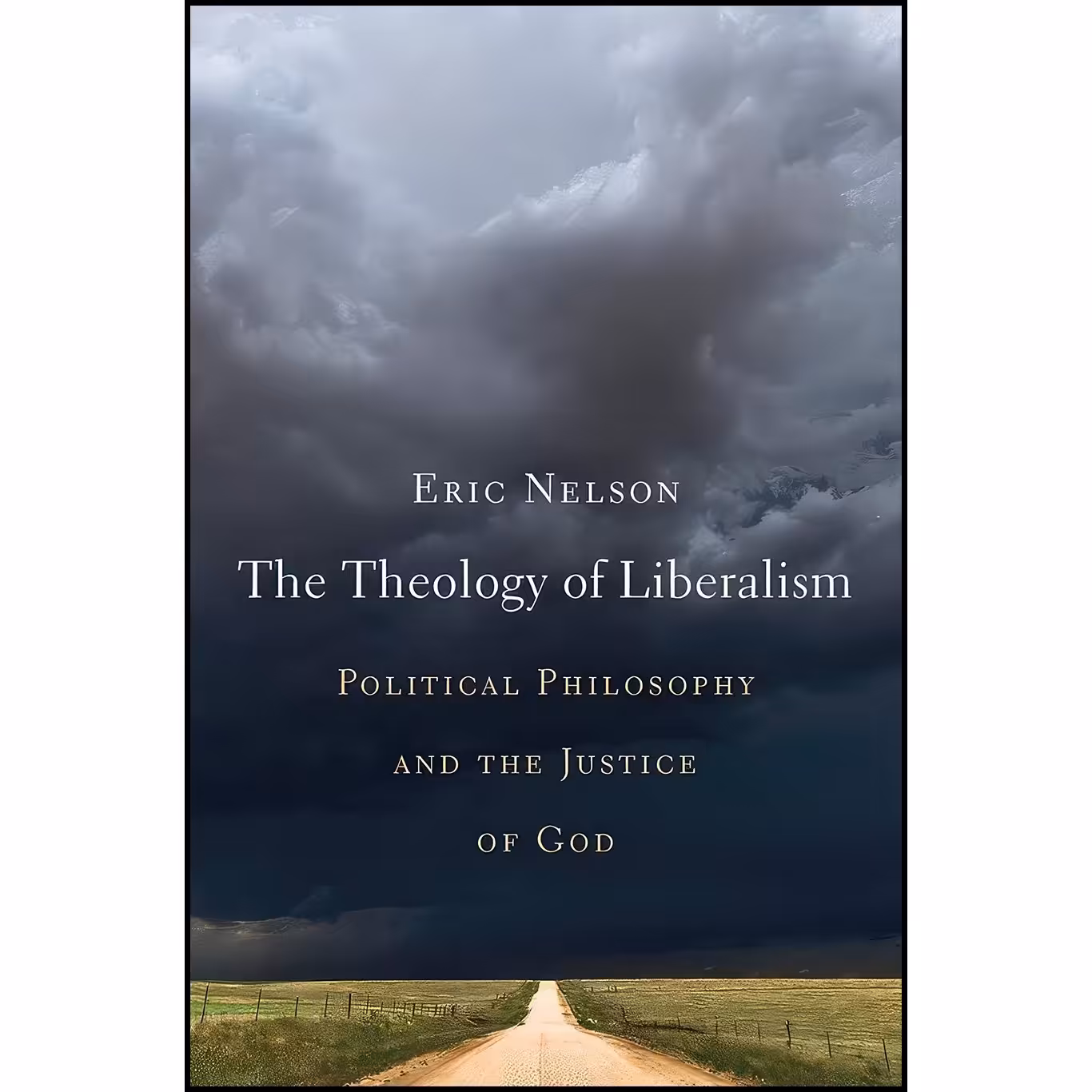 کتاب زبان اصلی The Theology of Liberalism اثر Eric Nelson