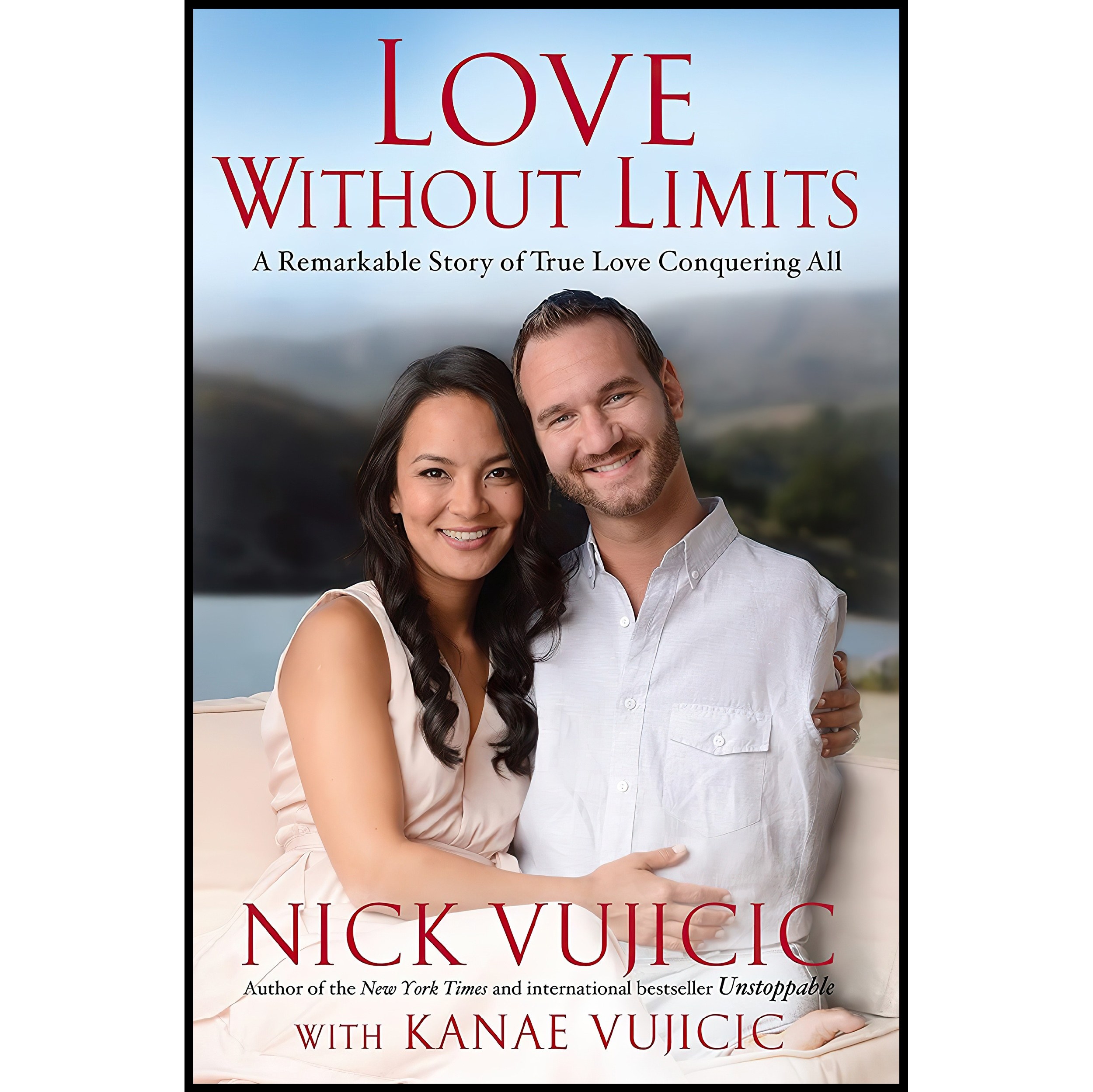 کتاب زبان اصلی Love Without Limits اثر Nick Vujicic and Kanae Vujicic