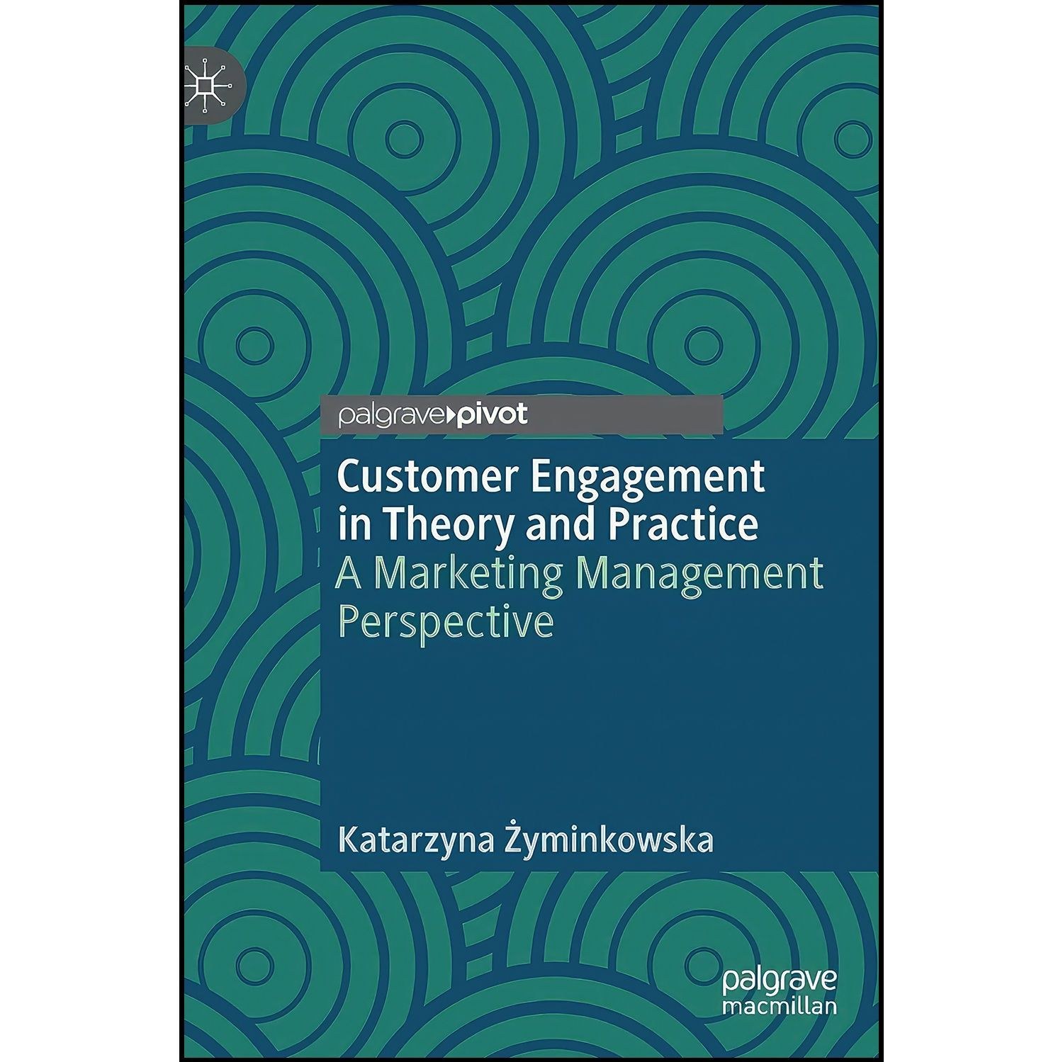 کتاب زبان اصلی Customer Engagement in Theory and Practice