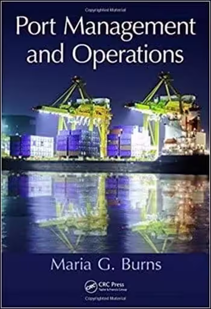 󾕇 Burns M. G., Port Management and Operations, 2014 - دانلود کتاب های دانشگاهی