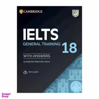کتاب Ielts 18 Jeneral Training اثر جمعی از نویسندگان انتشارات کمبریدج