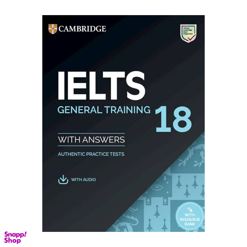 کتاب Ielts 18 Jeneral Training اثر جمعی از نویسندگان انتشارات کمبریدج