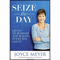 کتاب زبان اصلی Seize the Day اثر Joyce Meyer انتشارات FaithWords