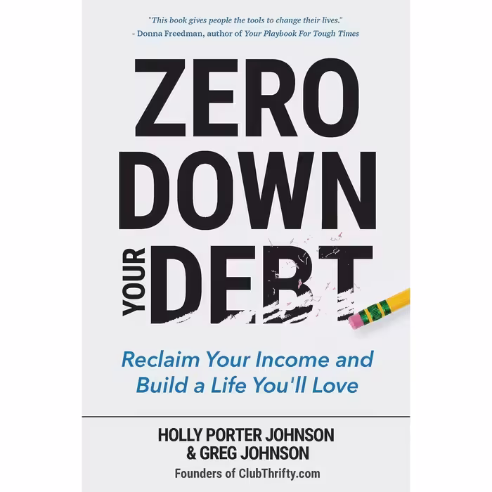 کتاب زبان اصلی Zero Down Your Debt اثر Holly Porter Johnson and Greg Johnson