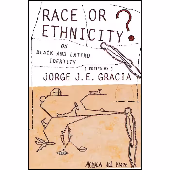 کتاب زبان اصلی Race or Ethnicity اثر Jorge J E Gracia