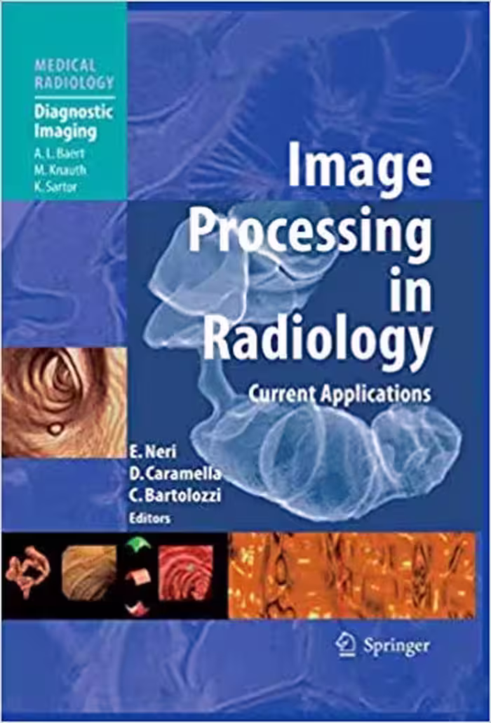 󾕇 دانلود کتاب Image Processing In Radiology Current Applications, 2008 - دانلود کتاب های دانشگاهی