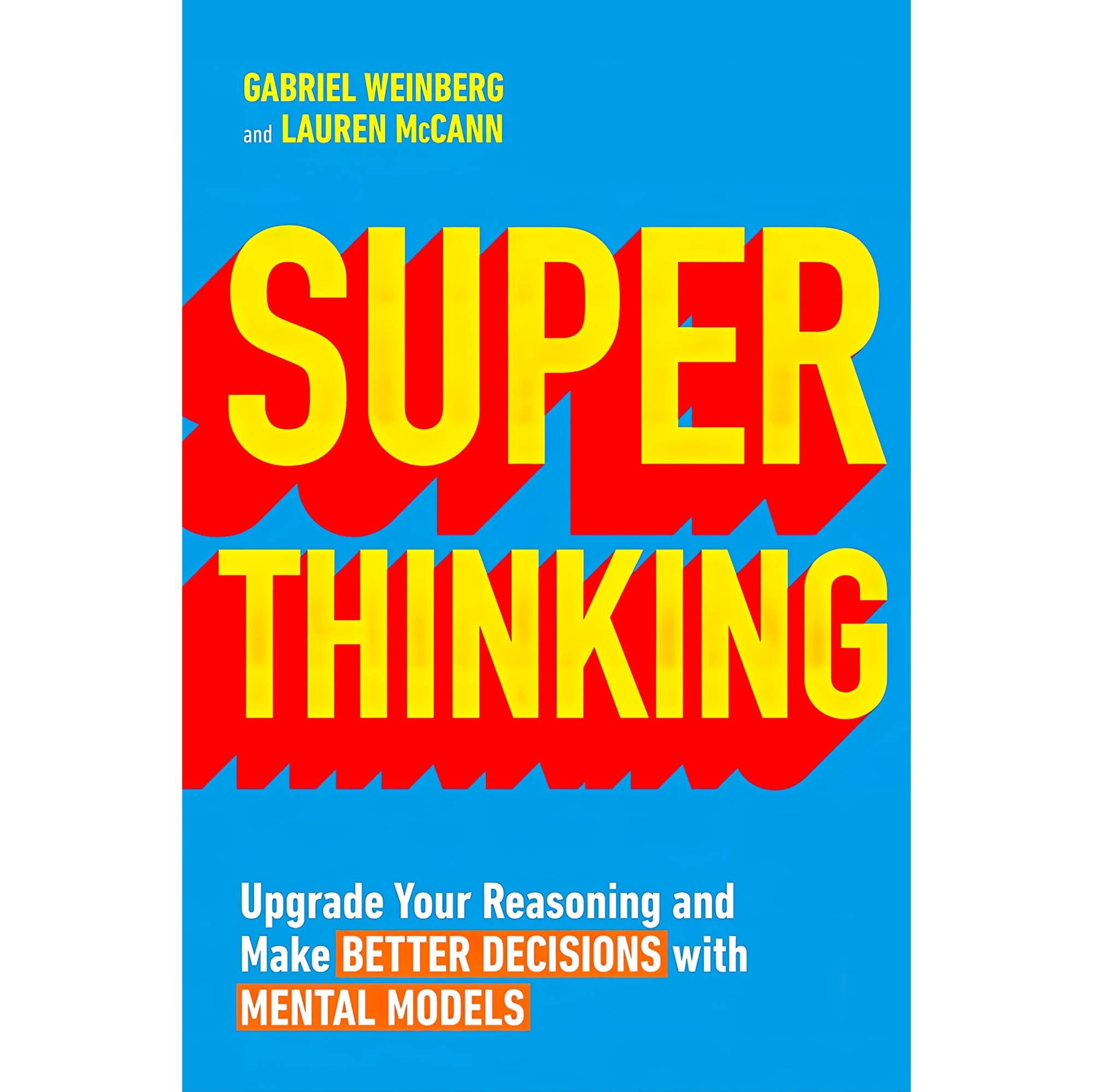 کتاب زبان اصلی Super Thinking اثر Gabriel WeinbergLauren McCann