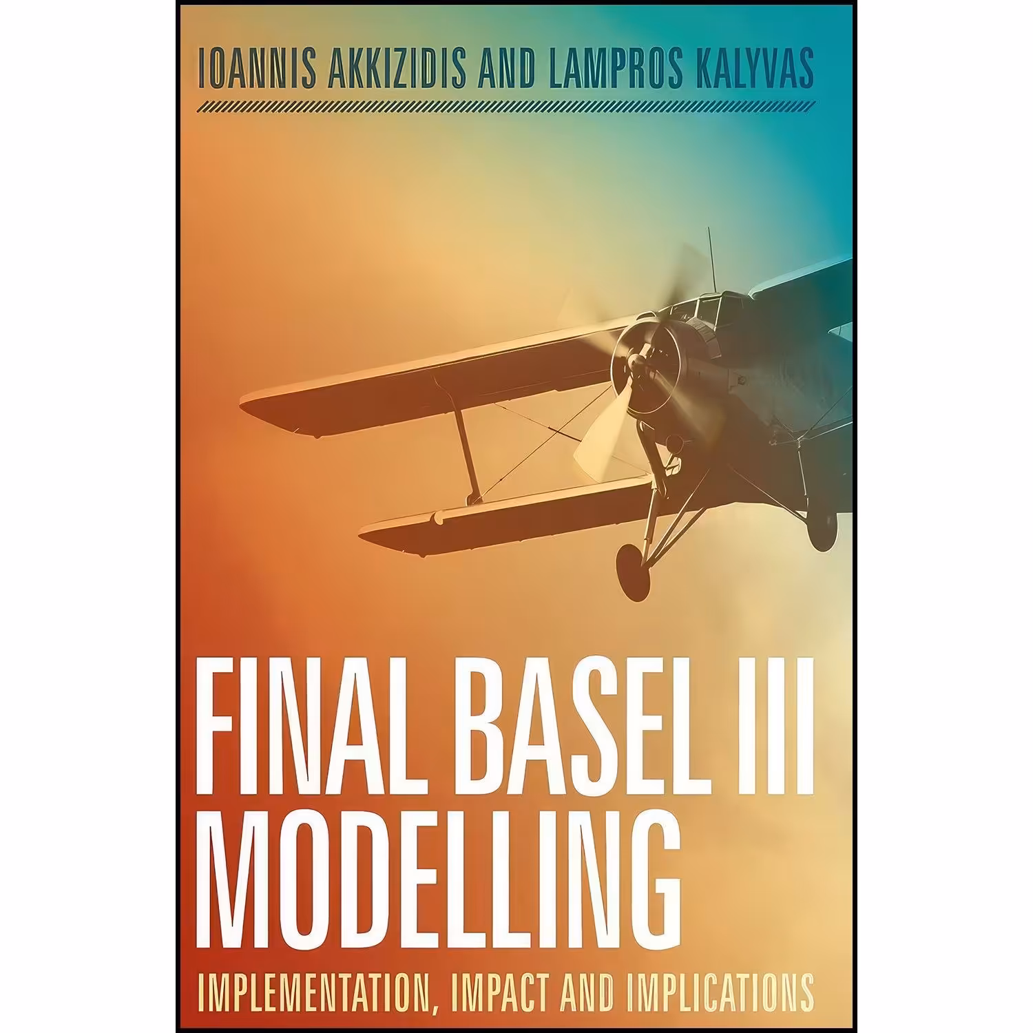 کتاب زبان اصلی Final Basel III Modelling اثر جمعی از نویسندگان