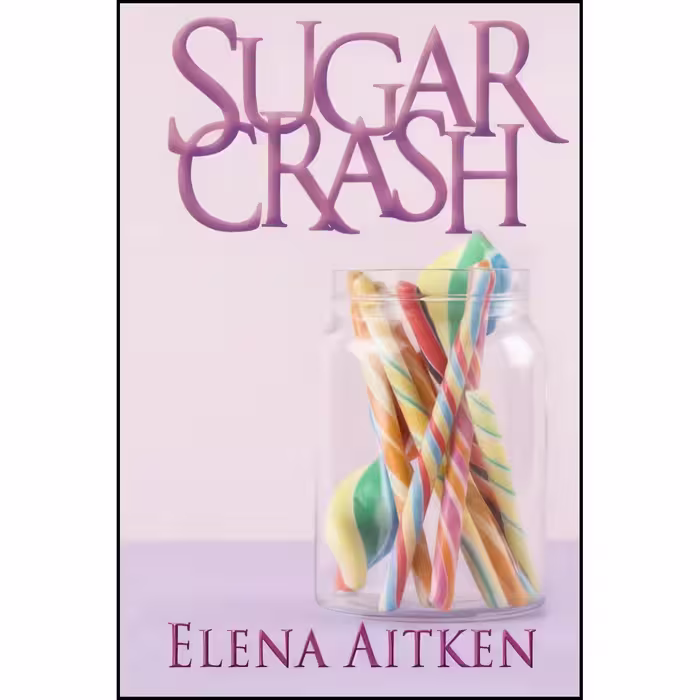 کتاب زبان اصلی Sugar Crash اثر Elena Aitken