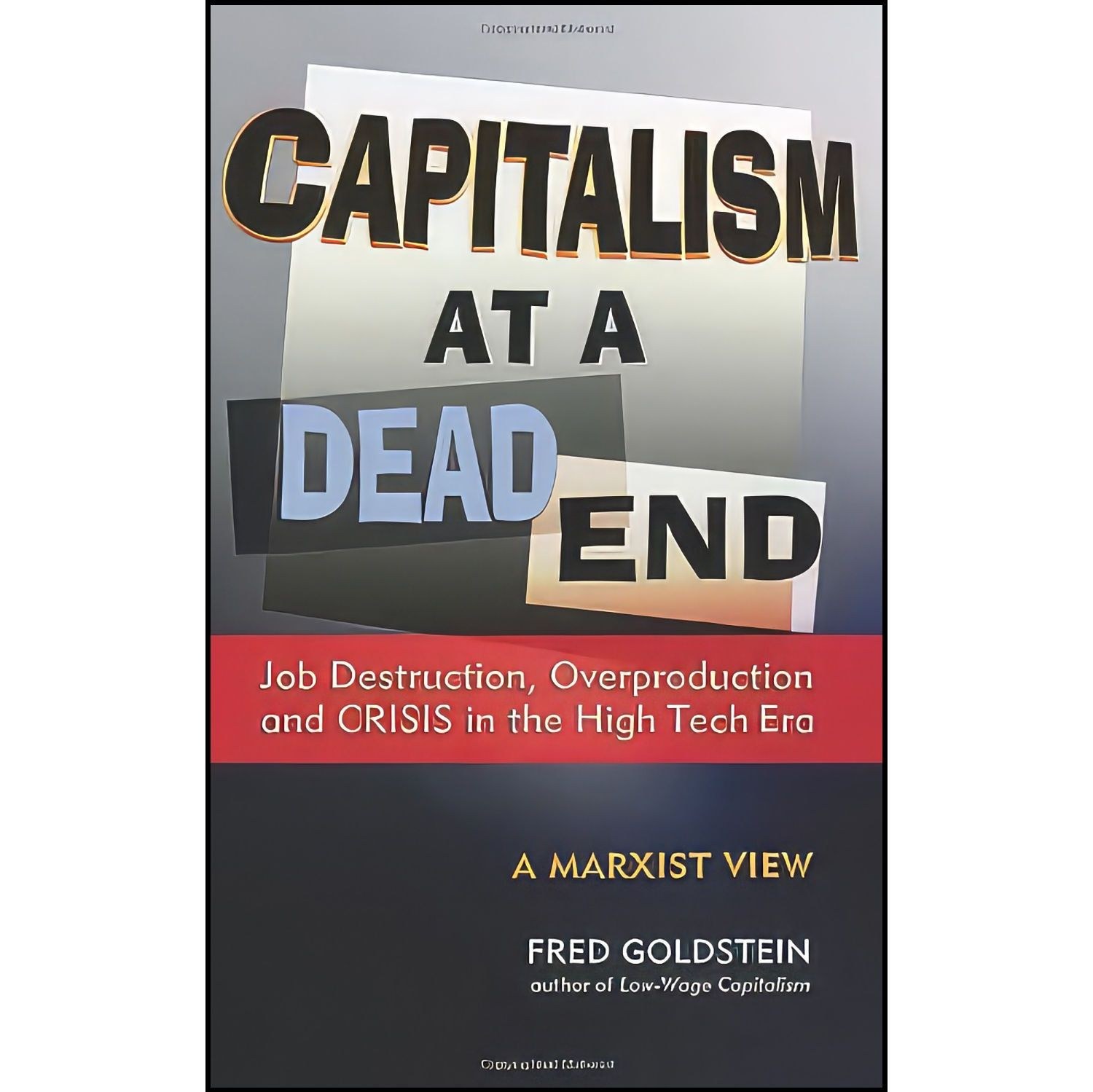 کتاب زبان اصلی Capitalism at a Dead End اثر Fred Goldstein