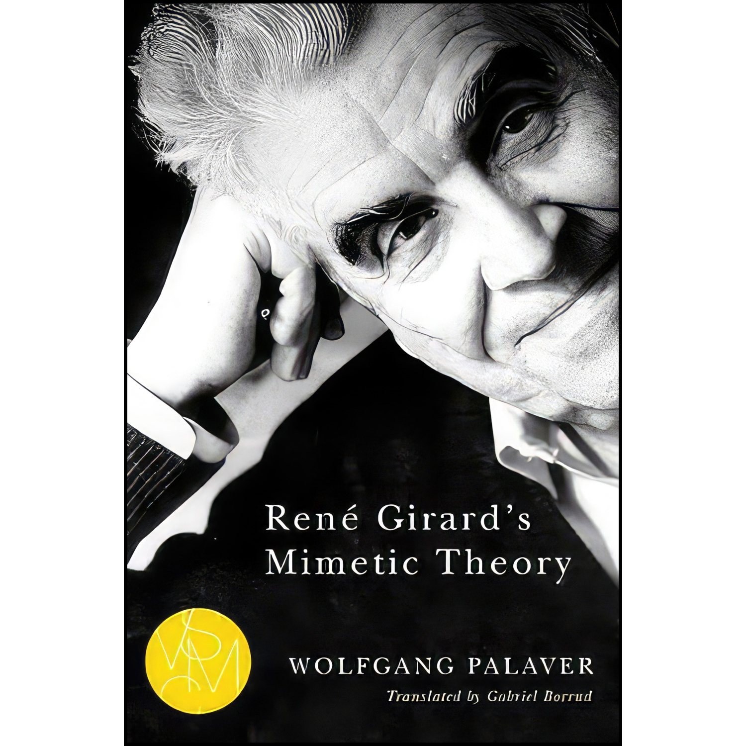 کتاب زبان اصلی Rene Girards Mimetic Theory اثر Wolfgang Palaver