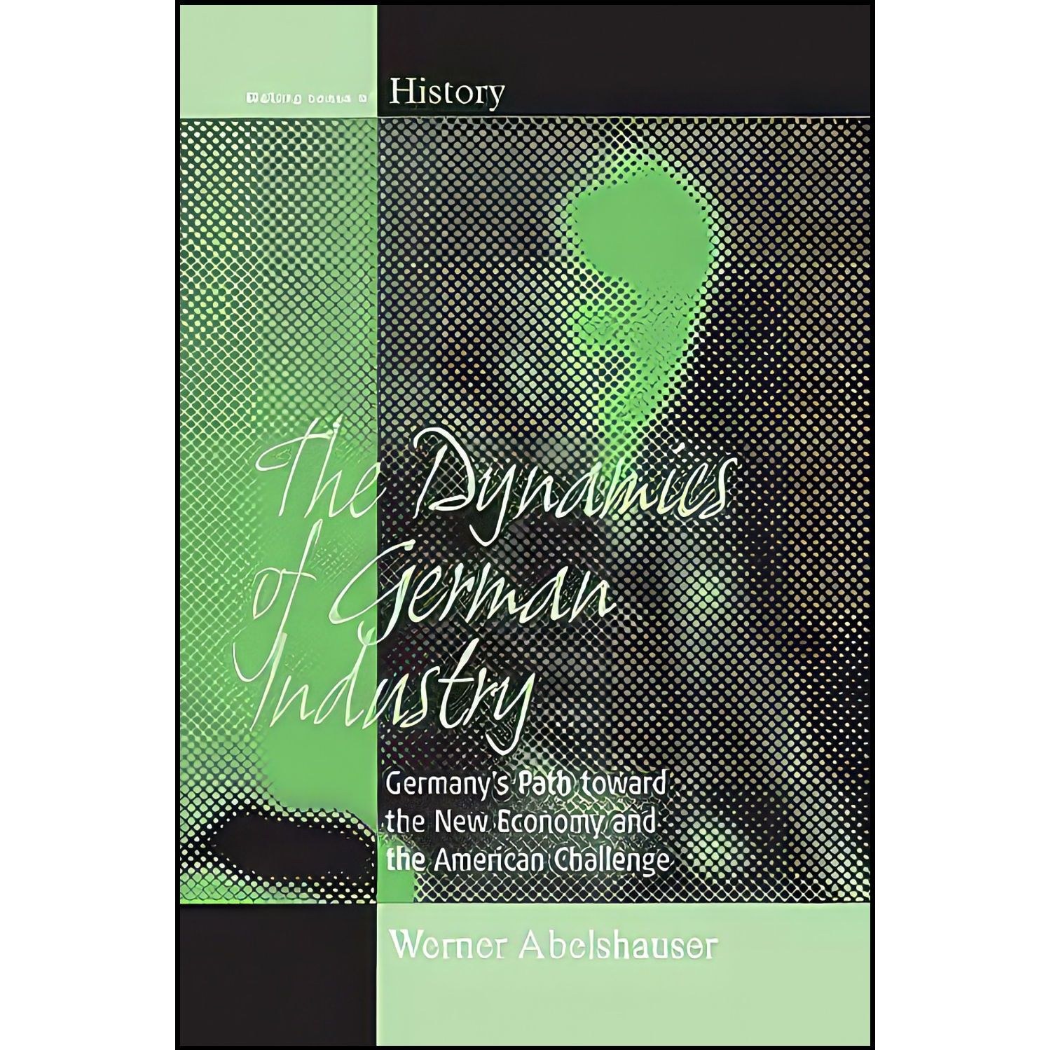 کتاب زبان اصلی The Dynamics of German Industry اثر جمعی از نویسندگان