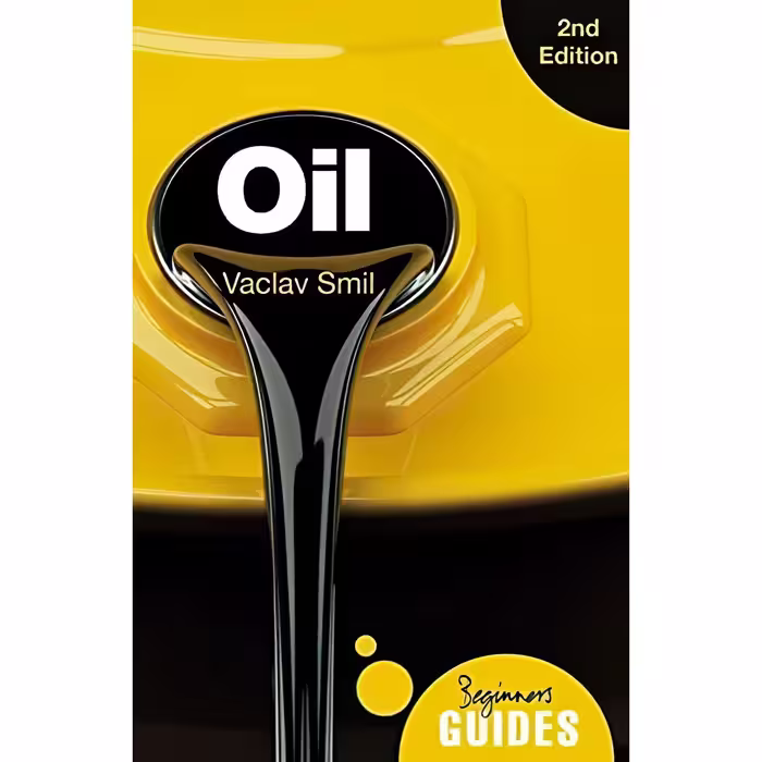 کتاب زبان اصلی Oil اثر Vaclav Smil انتشارات Oneworld Publications