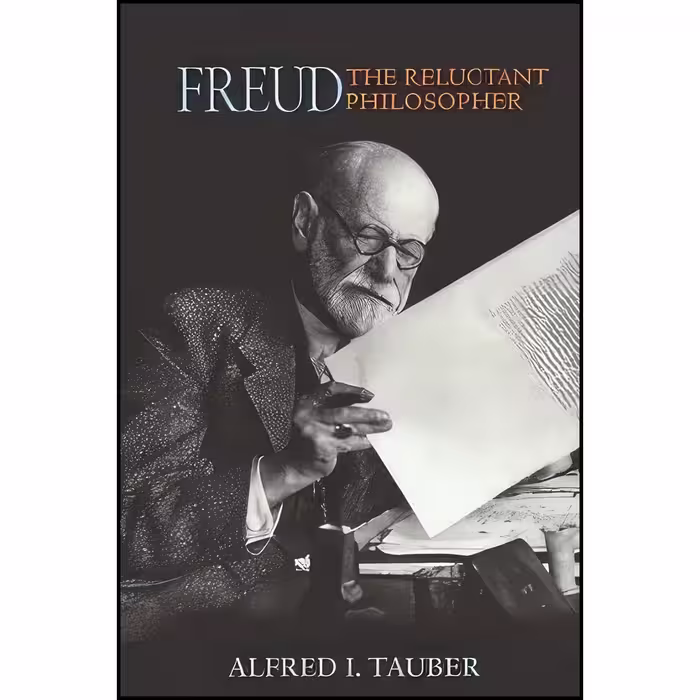 کتاب زبان اصلی Freud the Reluctant Philosopher اثر Alfred I Tauber