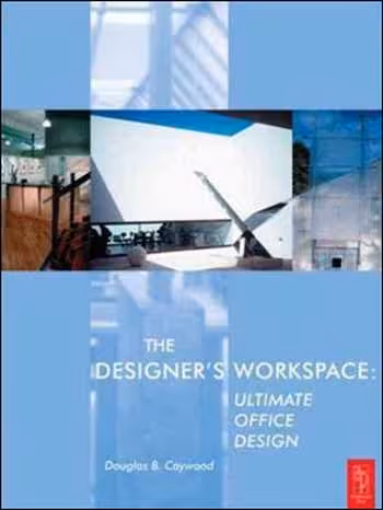 󾕇 دانلود کتاب طراحی فضاهای اداری - The Designer&#039;s Workspace Ultimate Office Design - دانلود کتاب های دانشگاهی