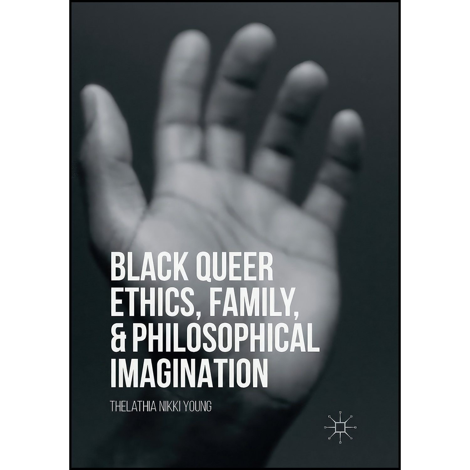 کتاب زبان اصلی Black Queer Ethics Family and Philosophical Imagination
