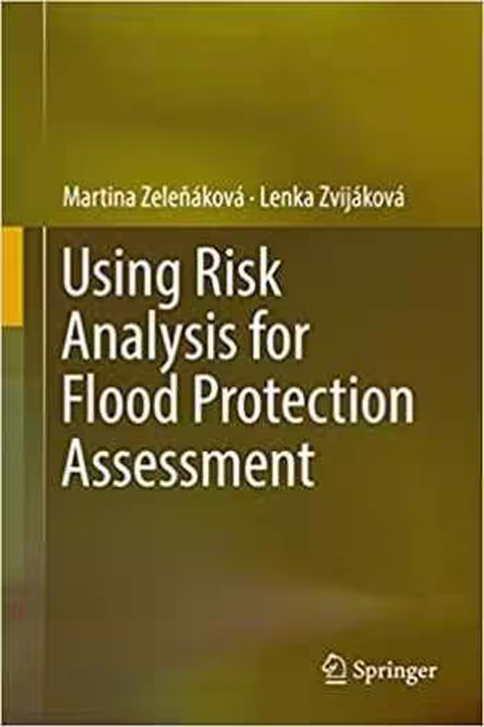 [PDF] دانلود کتاب Using Risk Analysis For Flood Protection Assessment, 2017