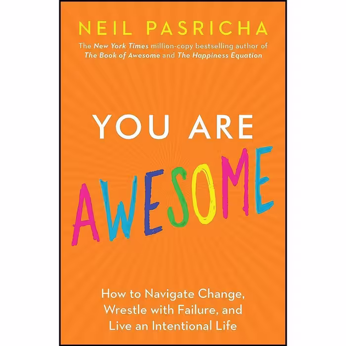 کتاب زبان اصلی You Are Awesome اثر Neil Pasricha