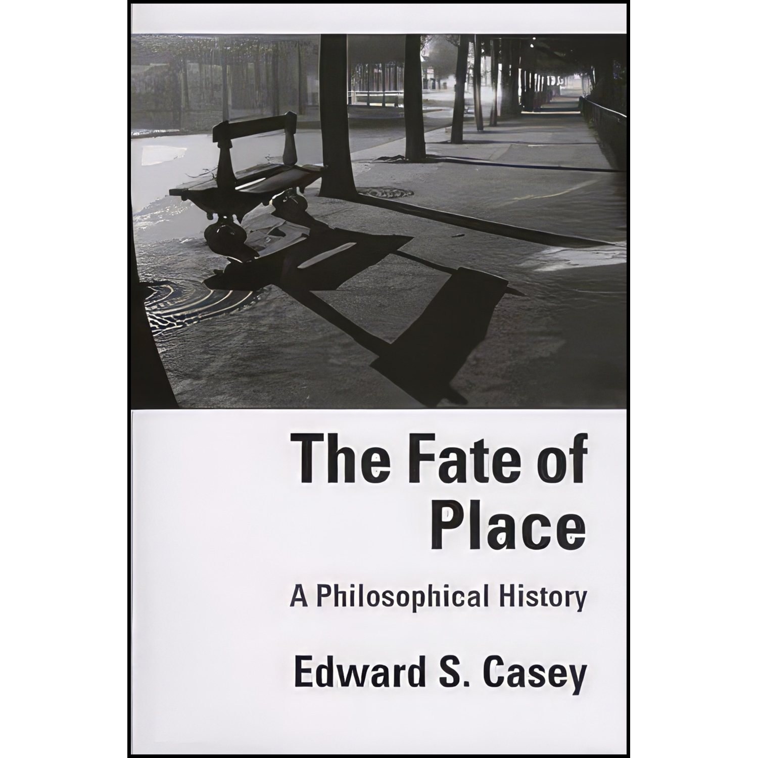 کتاب زبان اصلی The Fate of Place اثر Edward Casey