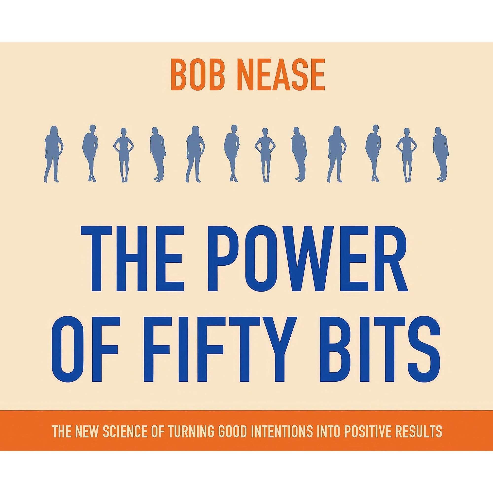 کتاب زبان اصلی The Power of Fifty Bits اثر Bob Nease PhD and Qarie Marshall