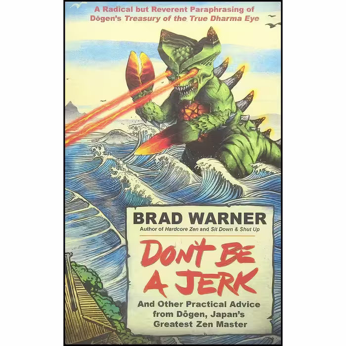 کتاب زبان اصلی Dont Be a Jerk اثر Brad Warner انتشارات New World Library