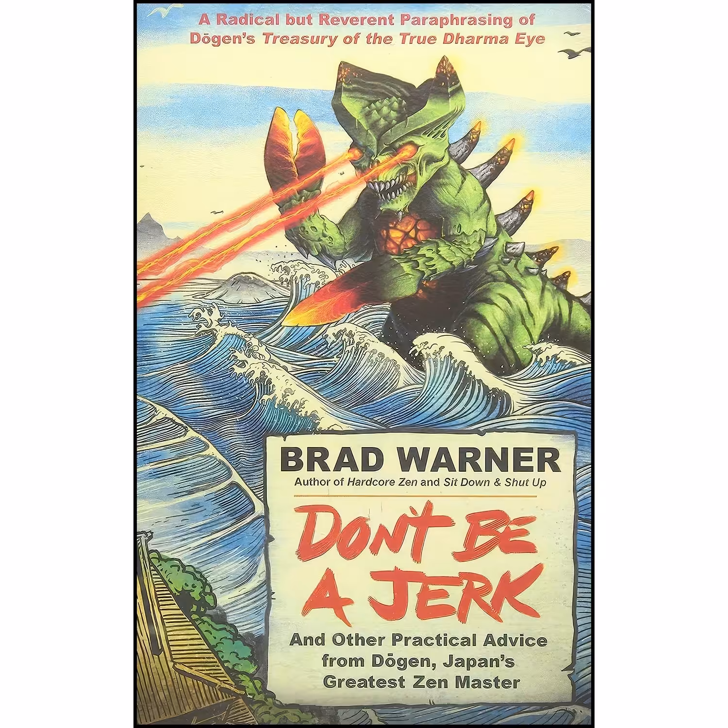 کتاب زبان اصلی Dont Be a Jerk اثر Brad Warner انتشارات New World Library