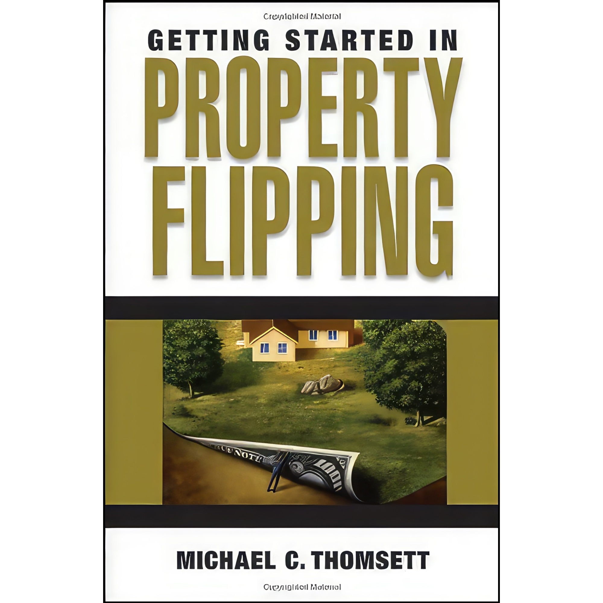 کتاب زبان اصلی Getting Started in Property Flipping اثر Michael C Thomsett