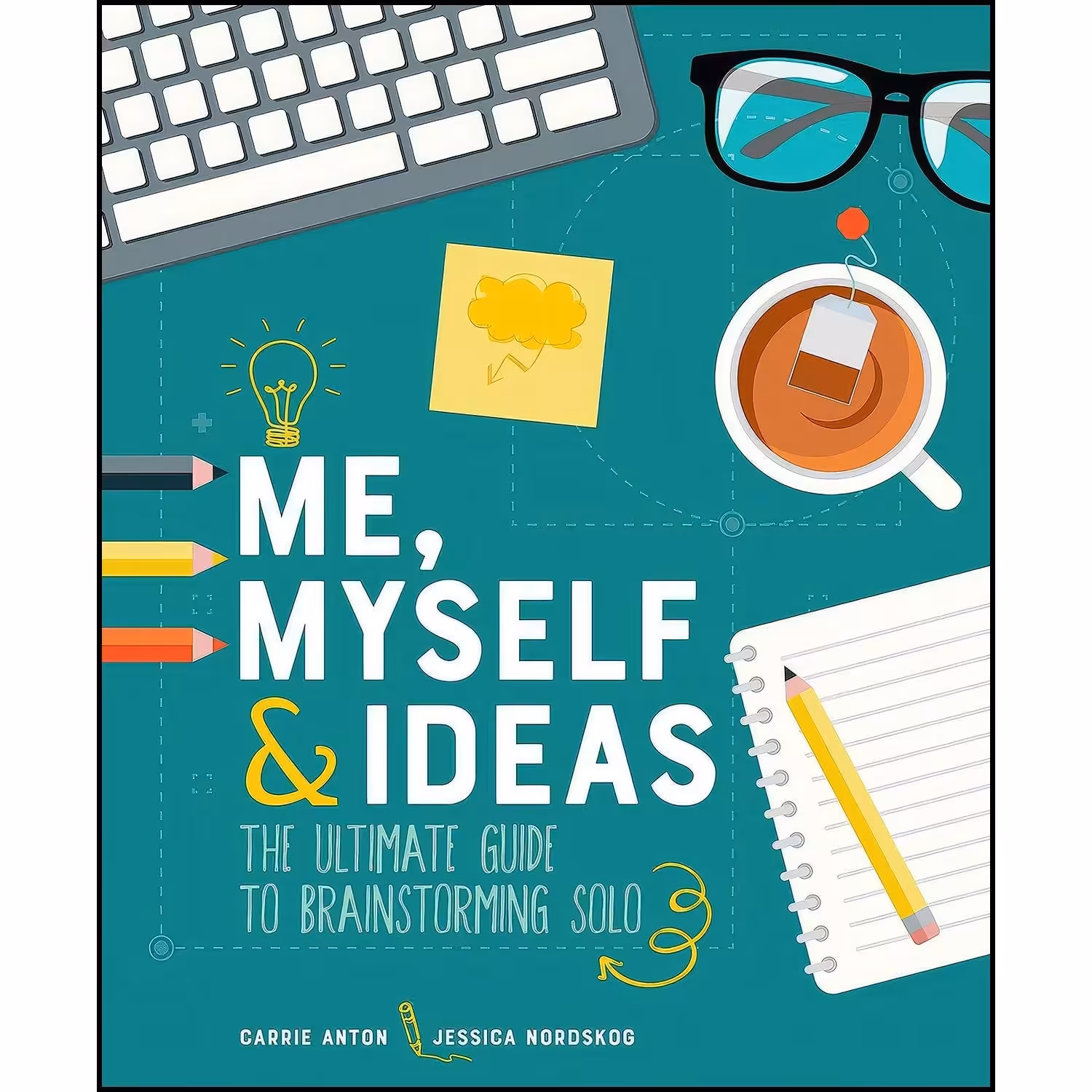 کتاب زبان اصلی Me Myself   Ideas اثر Carrie Anton and Jessica Nordskog