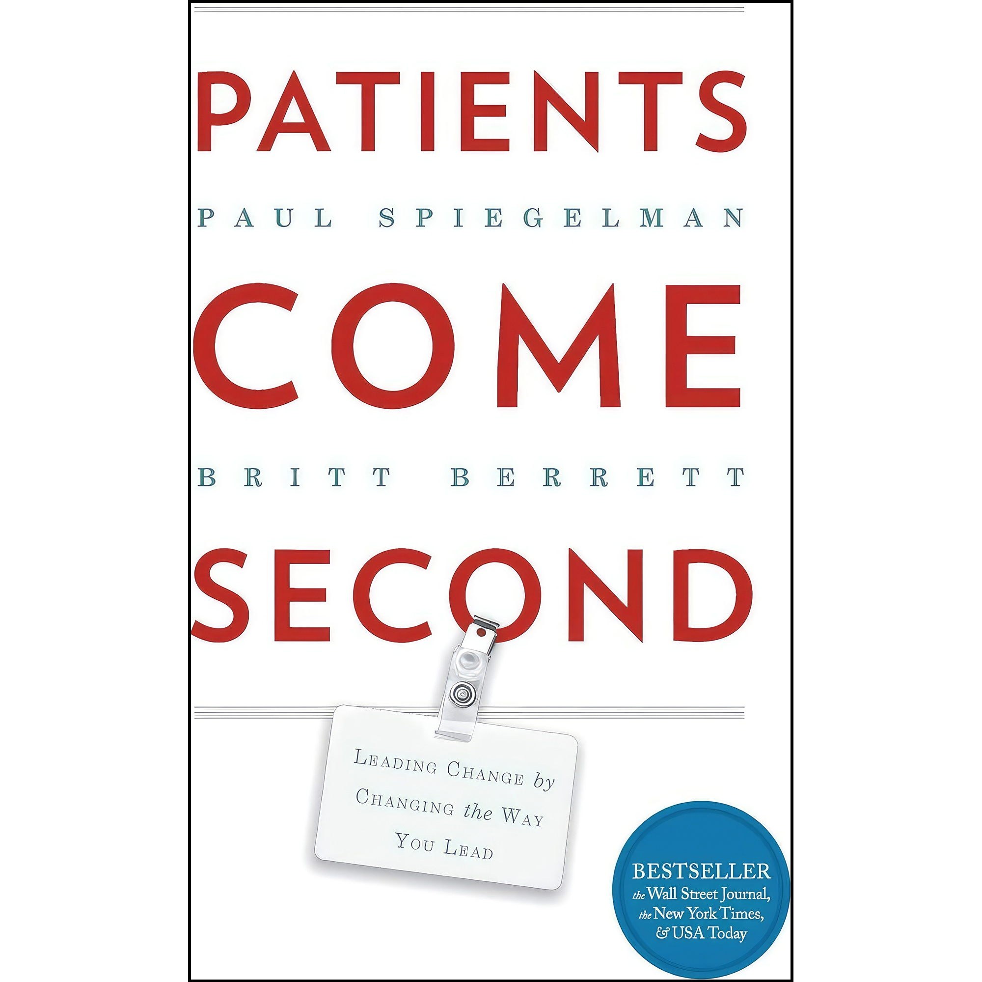 کتاب زبان اصلی Patients Come Second اثر Paul Spiegelman and Britt Berrett
