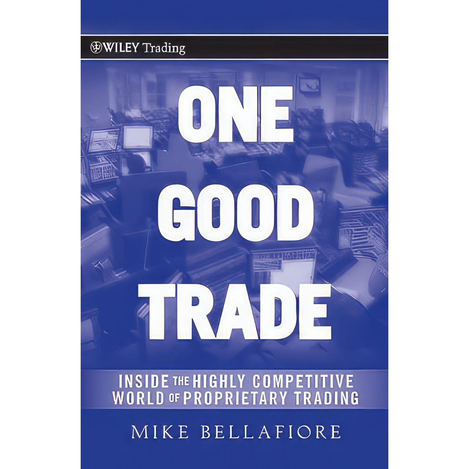 کتاب زبان اصلی One Good Trade اثر Mike Bellafiore انتشارات Wiley