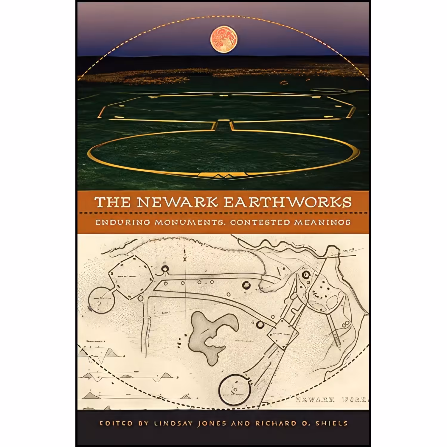 کتاب زبان اصلی The Newark Earthworks اثر Lindsay Jones and Richard D Shiels