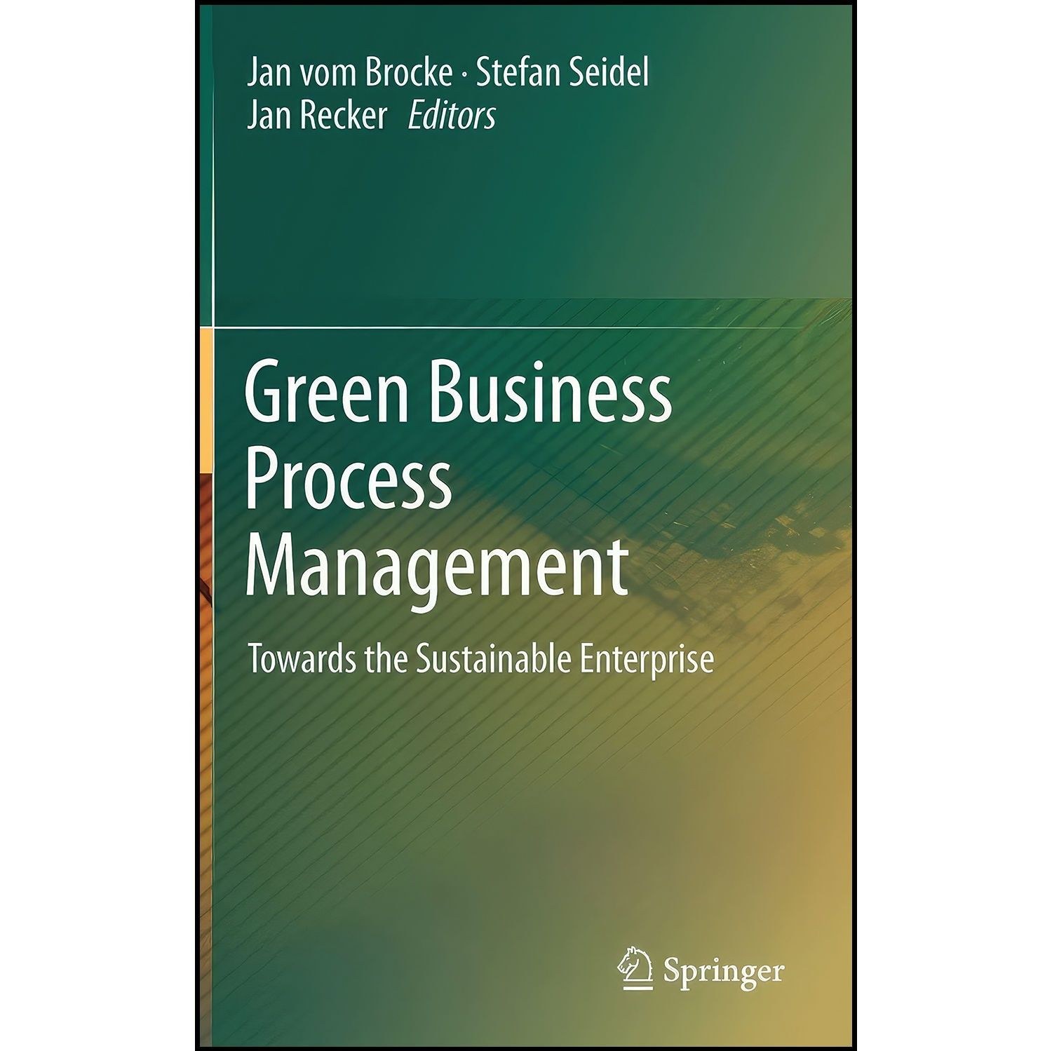 کتاب زبان اصلی Green Business Process Management اثر جمعی از نویسندگان
