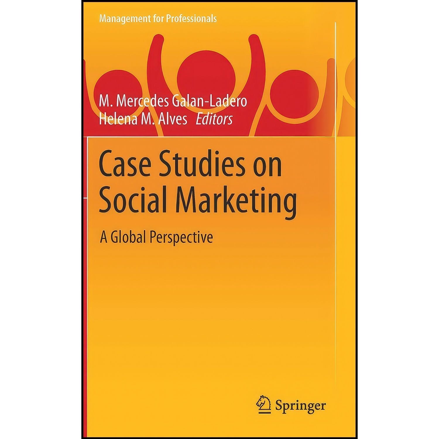 کتاب زبان اصلی Case Studies on Social Marketing اثر جمعی از نویسندگان