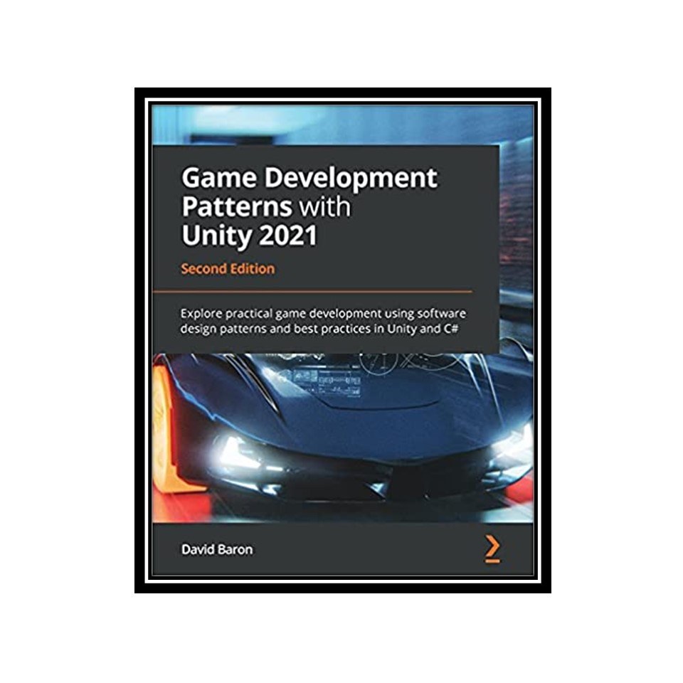 کتاب Game Development Patterns with Unity 2021