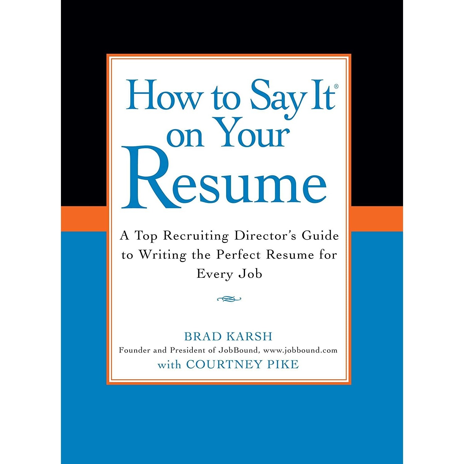 کتاب زبان اصلی How to Say It on Your Resume اثر Brad Karsh and Courtney Pike