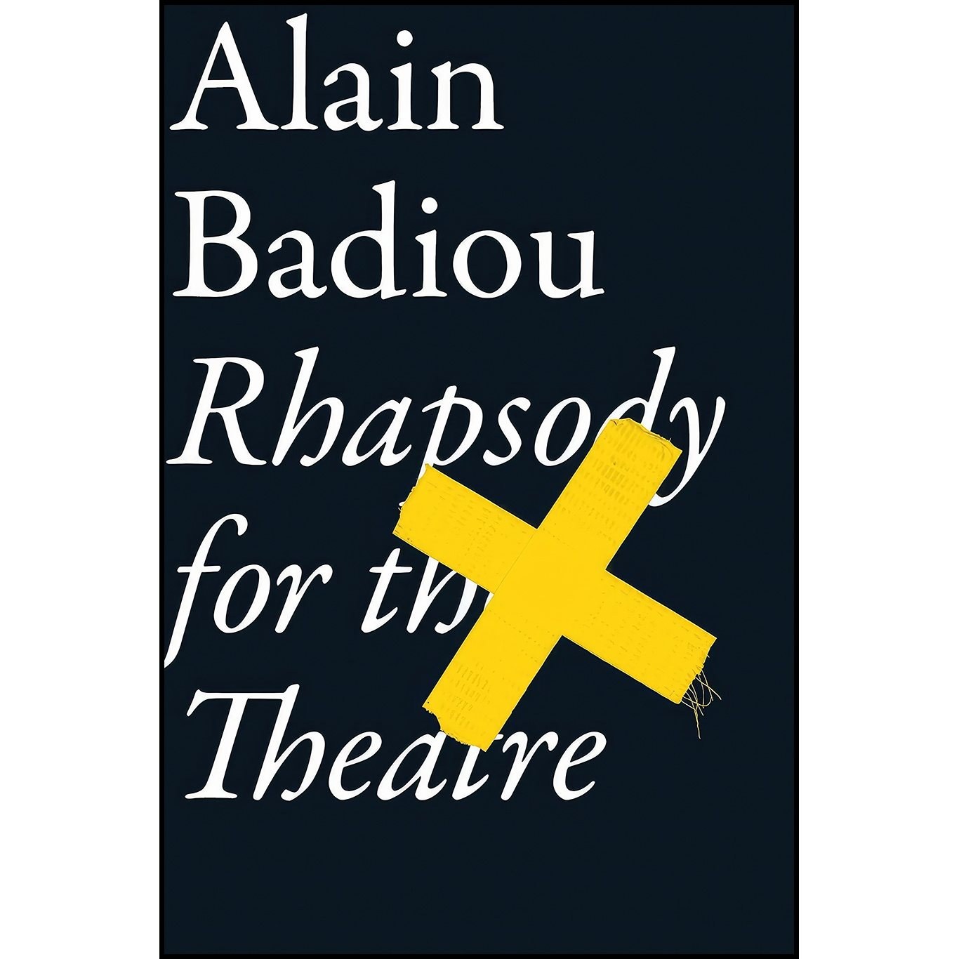 کتاب زبان اصلی Rhapsody For The Theatre اثر Alain Badiou and Bruno Bosteels