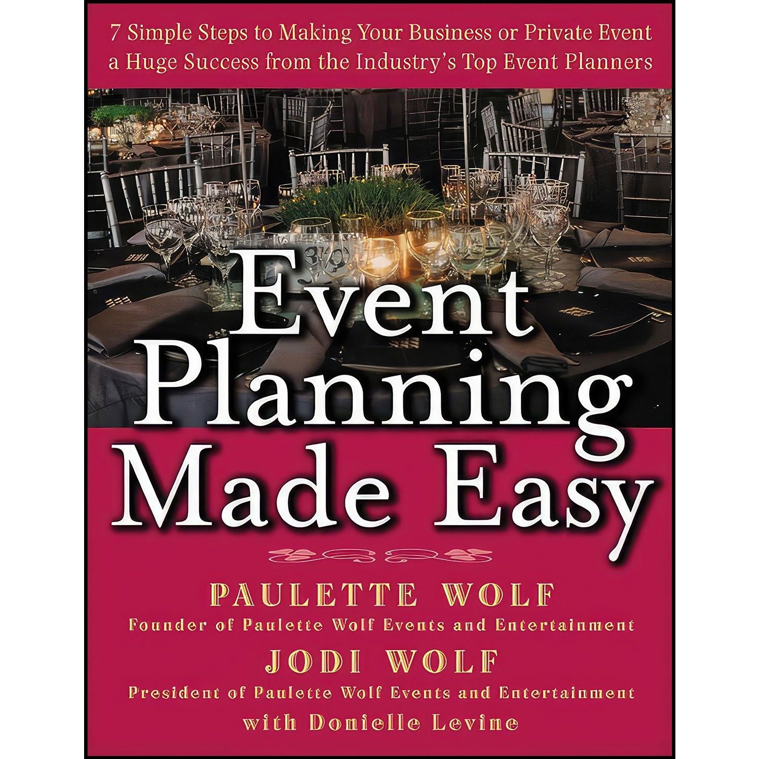 کتاب زبان اصلی Event Planning Made Easy اثر جمعی از نویسندگان